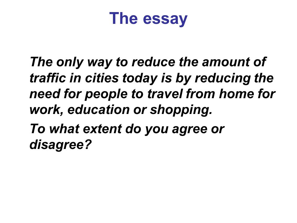 Cause & Effect Essay: Traffic Problems of a Big City